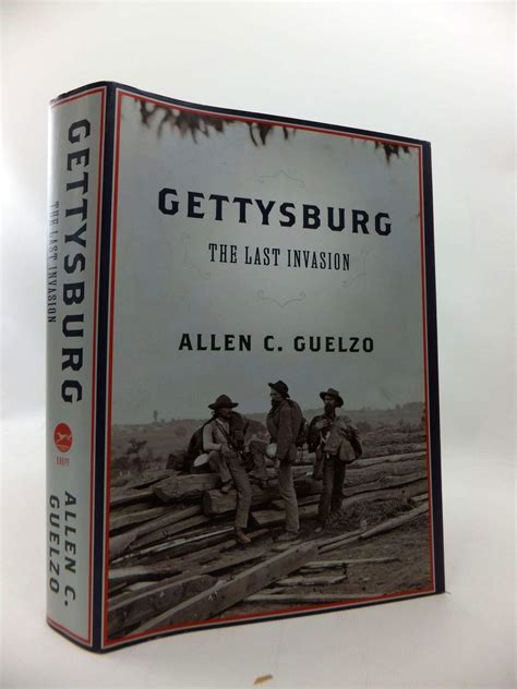 alluc gettysburg|Allen C. Guelzo’s ‘Gettysburg: The Last Invasion’ .
